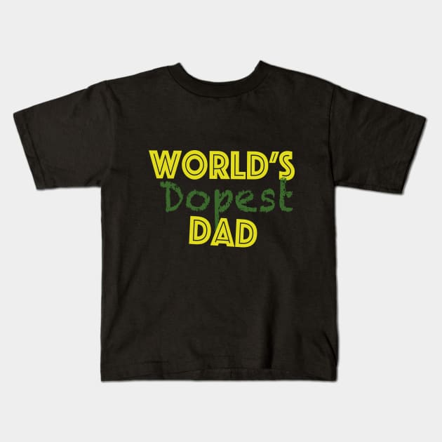 world's dopest dad Kids T-Shirt by diwwci_80